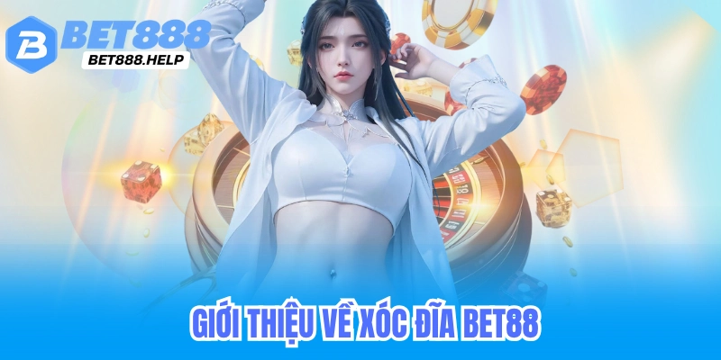 Xóc đĩa bet88 nhà cái uy tín xóc đĩa