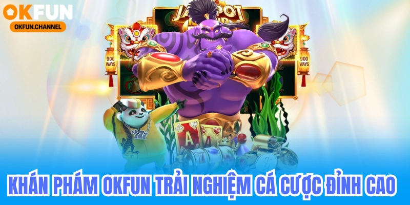 Casino online okfun nhà cái xanh chín uy tín