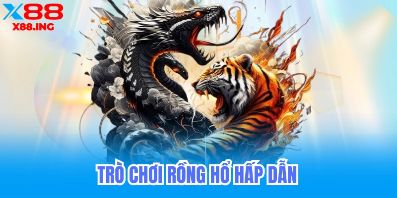 Trò chơi rồng hổ hấp dẫn tỷ lệ thắng cao tại game bài x88