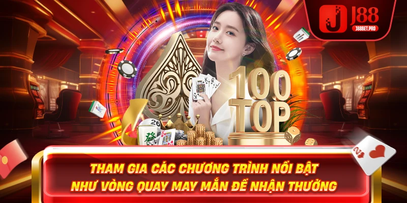 J88 nền tảng cá cược tham gia nhận ưu đãi